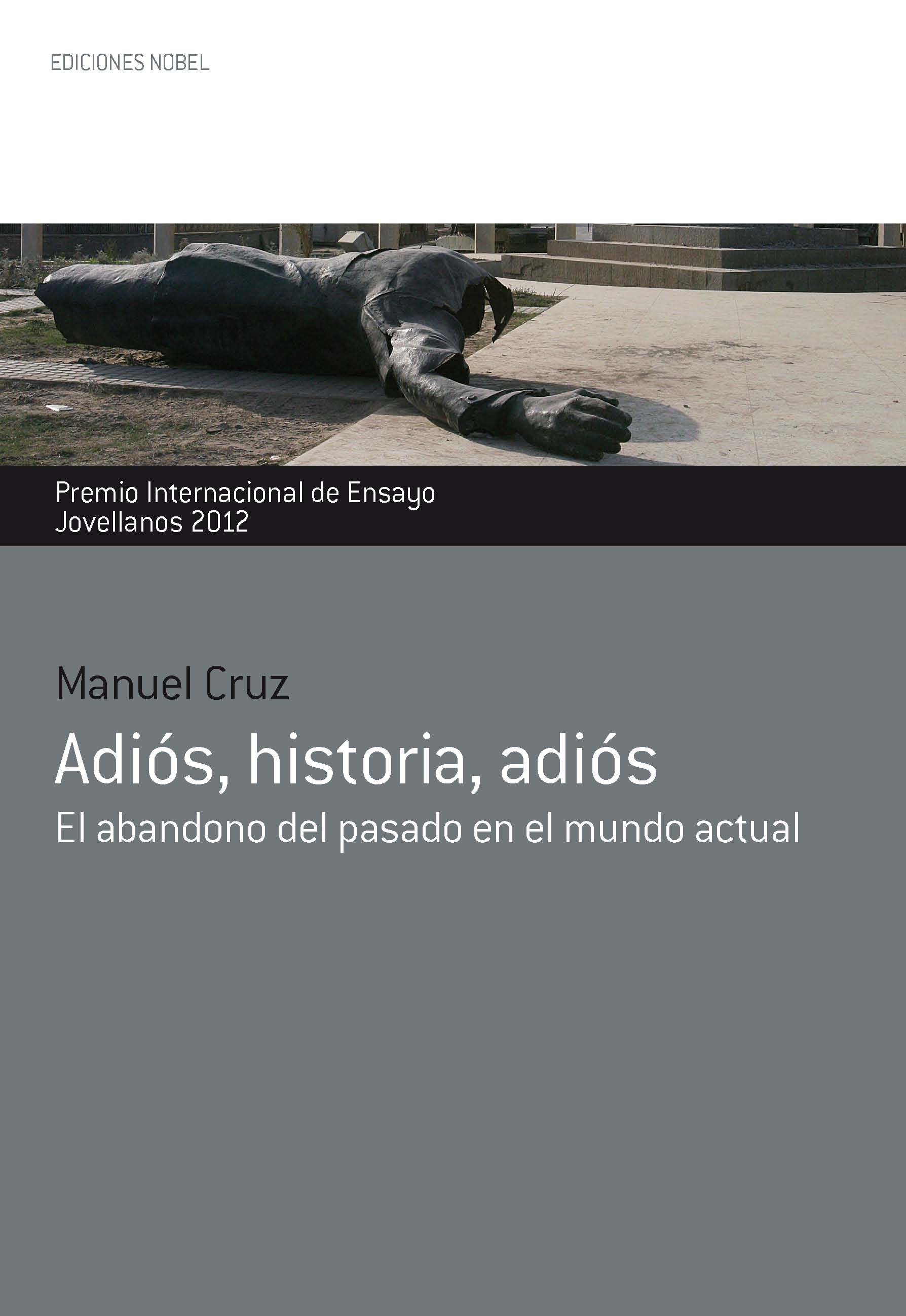 A propósito de… «Adiós, Historia, adiós» de Manuel Cruz